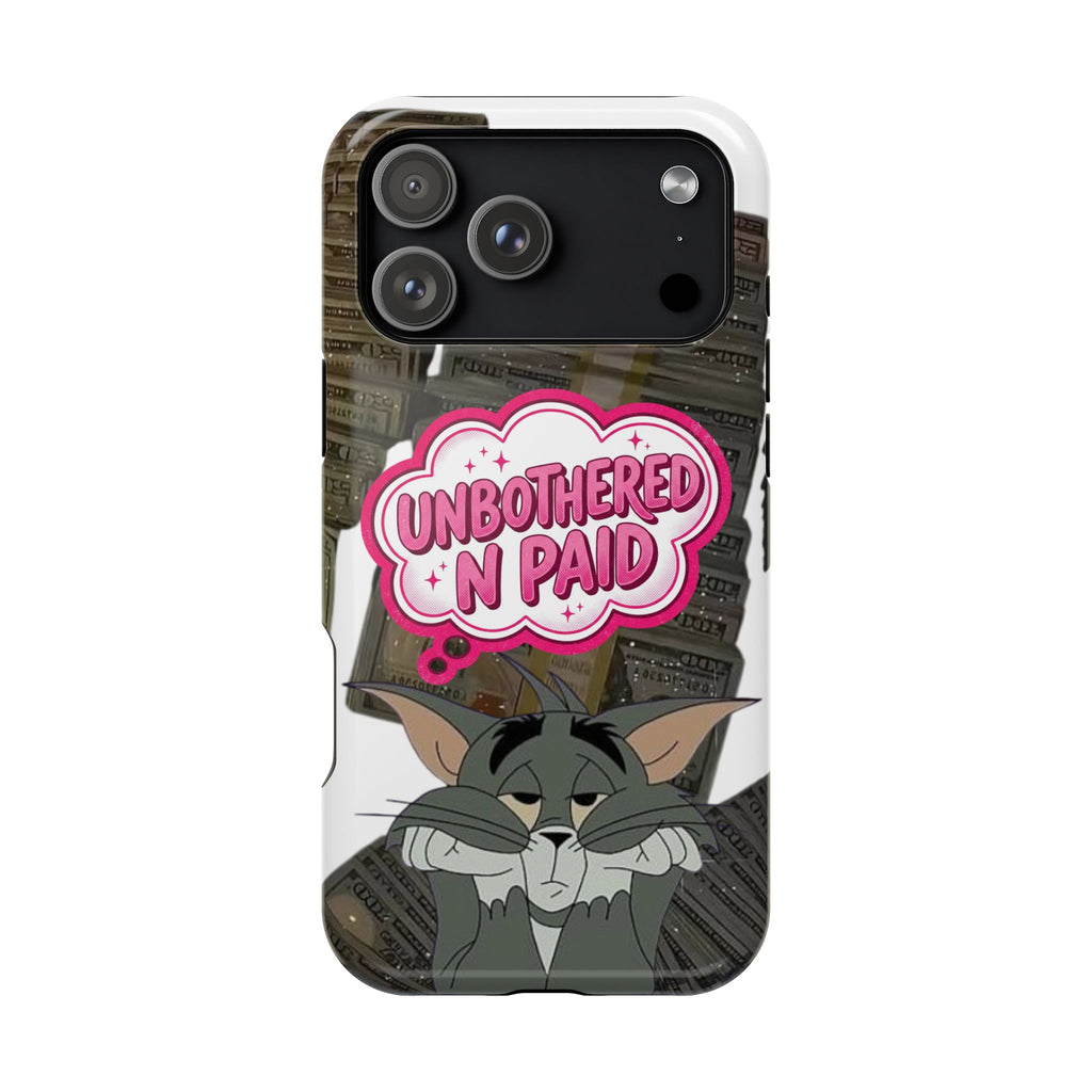“Unbothered N’ Paid” Magnetic Impact-Resistant Phone Case