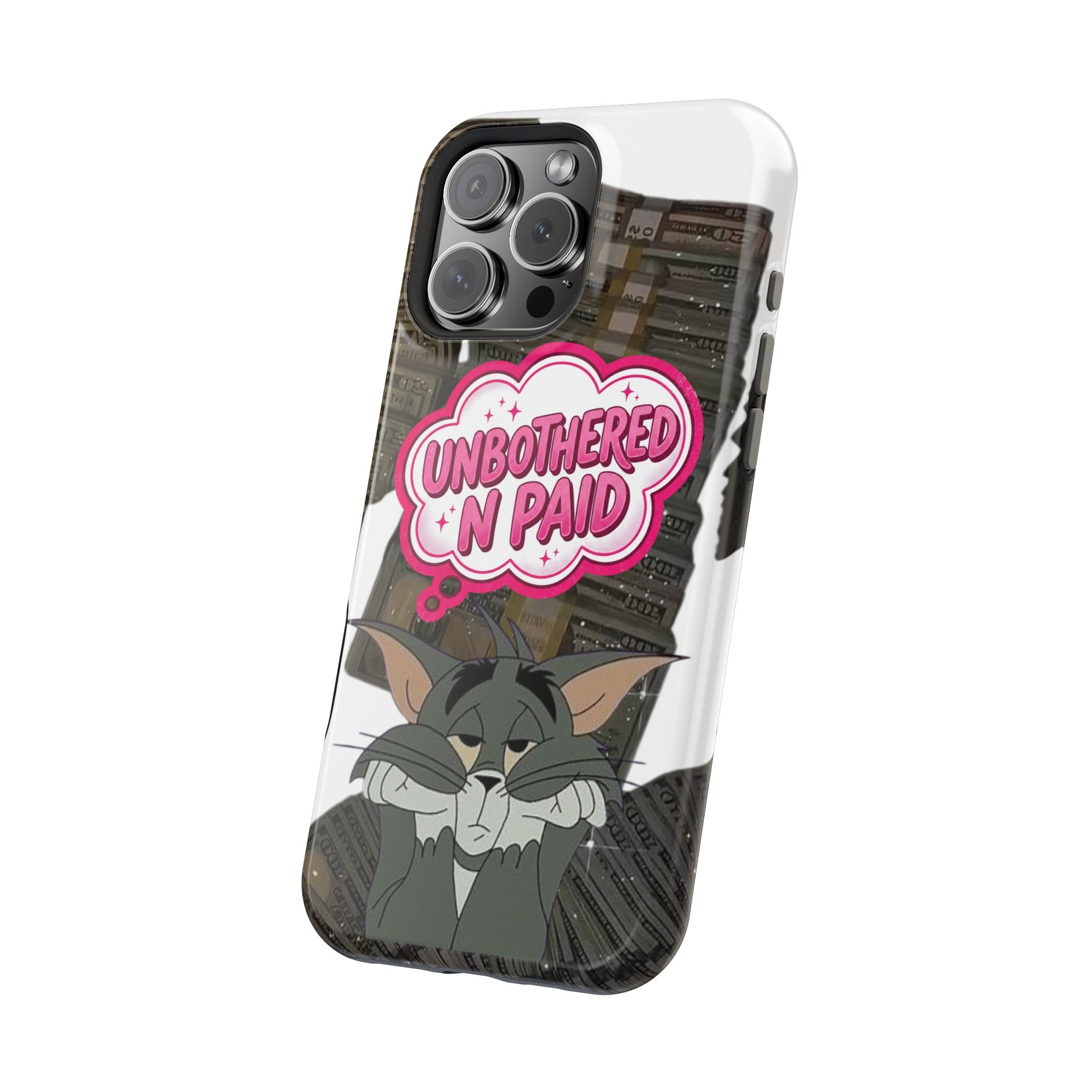 “Unbothered N’ Paid” Magnetic Impact-Resistant Phone Case
